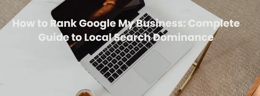 how to rank Google My Business