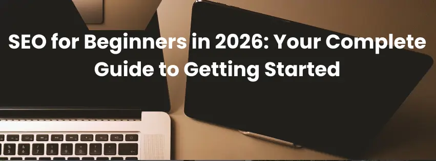 SEO for beginners in 2026