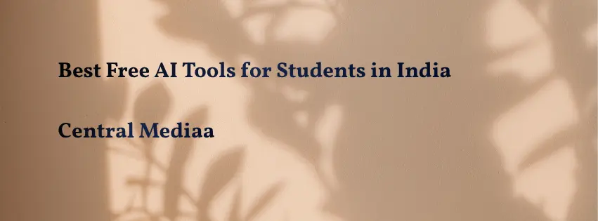 Best Free AI Tools for Students in India