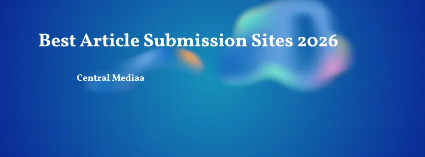 Best Article Submission Sites 2026